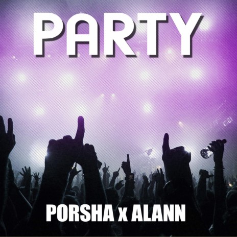 Party ft. Alann | Boomplay Music