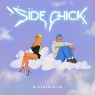 Side Chick lyrics | Boomplay Music