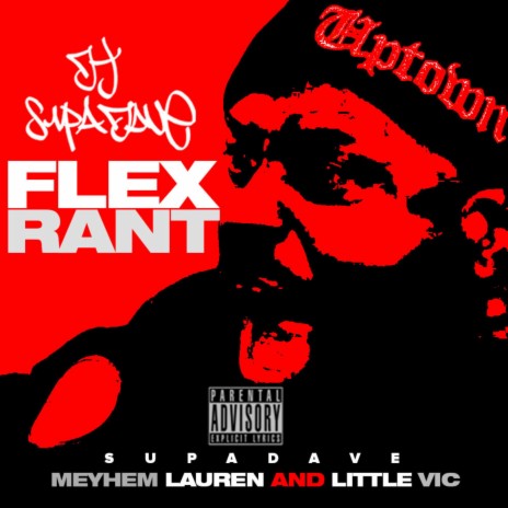 Flex Rant ft. Meyhem Lauren & Little Vic | Boomplay Music