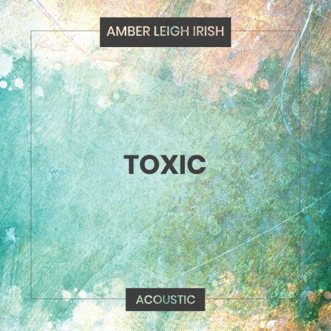 Toxic (Acoustic) | Boomplay Music