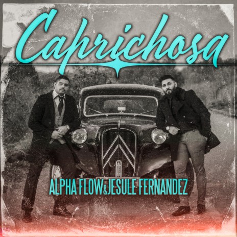 Caprichosa ft. Alpha Flow | Boomplay Music