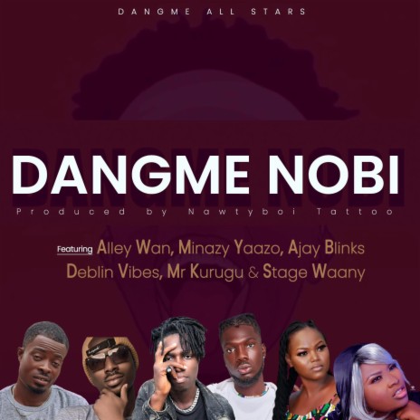 Dangme Nobi | Boomplay Music