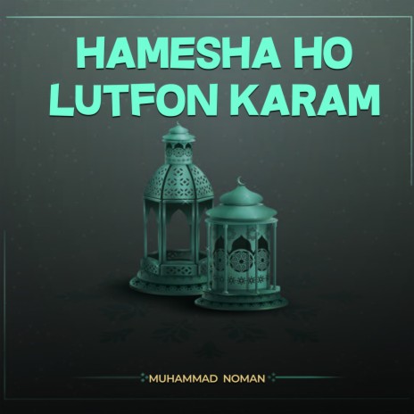 Hamesha Ho Lutfon Karam | Boomplay Music