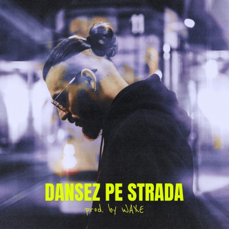 Dansez pe strada (Waxe Remix) ft. Waxe