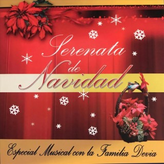 Serenata de Navidad (Especial Musical Con La Familia Devia)