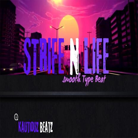 strife n life | Boomplay Music