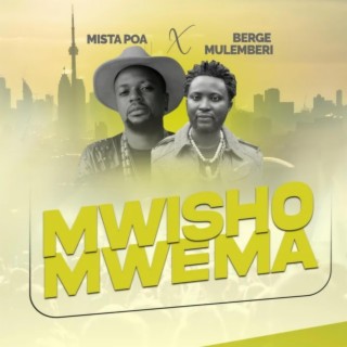 Mwisho Mwema (feat. Berger Mulemberi)