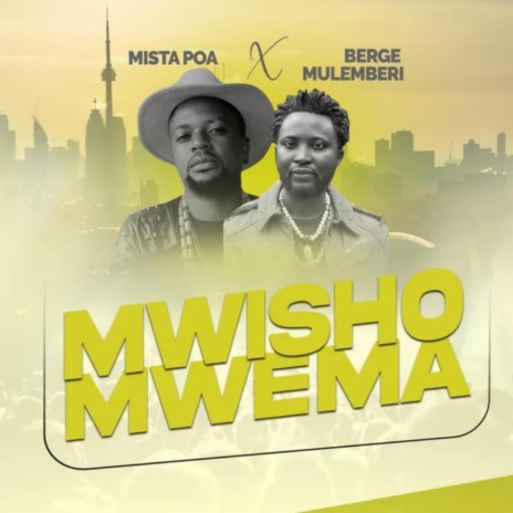 Mwisho Mwema (feat. Berger Mulemberi) | Boomplay Music