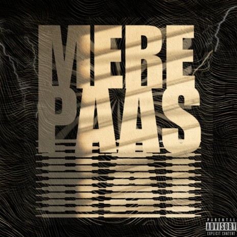 Mere Paas Hai | Boomplay Music