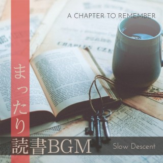 まったり読書BGM - A Chapter to Remember