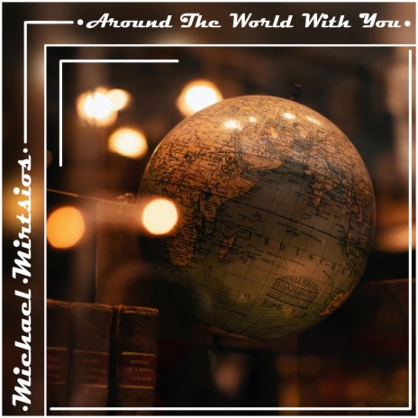 Around The World With You | Boomplay Music