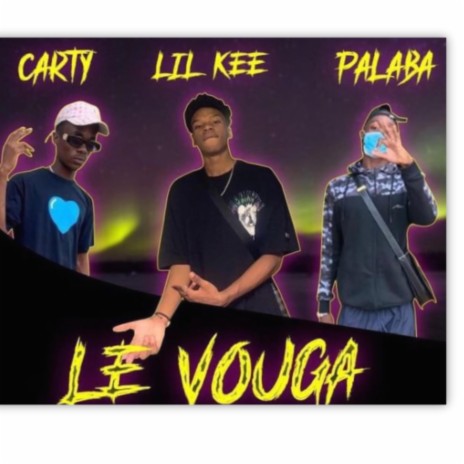 Vouga ft. Carty & Lil Kee 241 | Boomplay Music