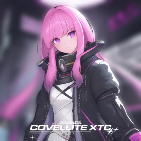 COVELLITE XTC | Boomplay Music