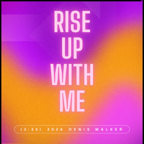 Rise Up With Me | Boomplay Music
