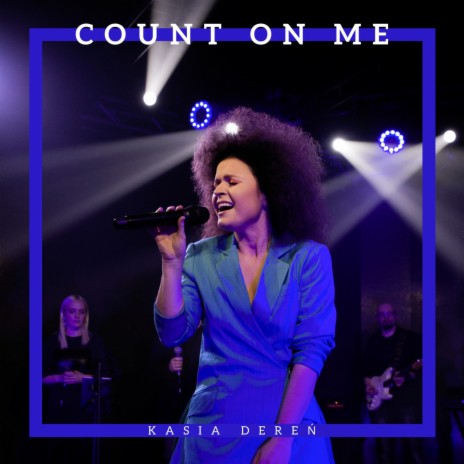 Count on Me (Live Session) | Boomplay Music