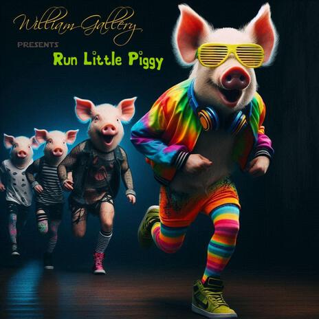 Run Little Piggy | Boomplay Music