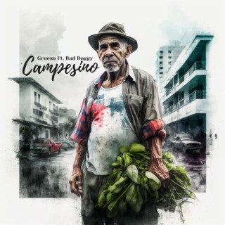 Campesino ft. Bad Doggy lyrics | Boomplay Music