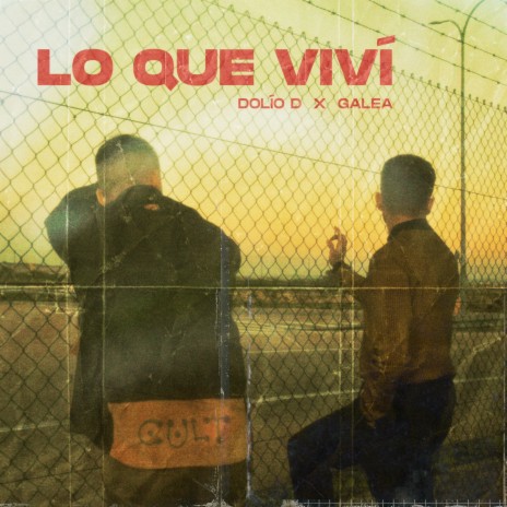 Lo Que Viví ft. Galea | Boomplay Music