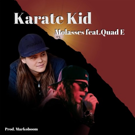 Karate Kid ft. Quad E | Boomplay Music