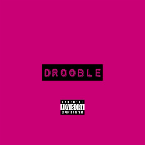 Drooble(2023 Version) | Boomplay Music