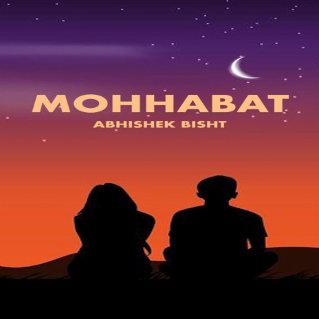 Mohhabat | Boomplay Music