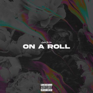 On A Roll lyrics | Boomplay Music