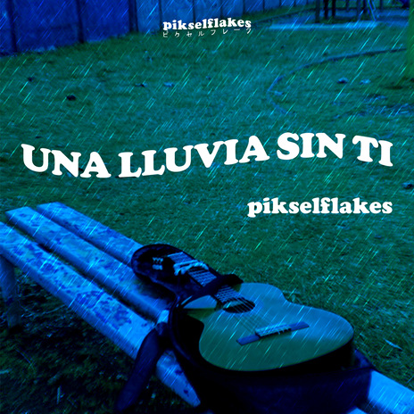 Una Lluvia Sin Ti | Boomplay Music