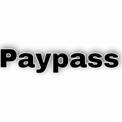 Paypass | Boomplay Music