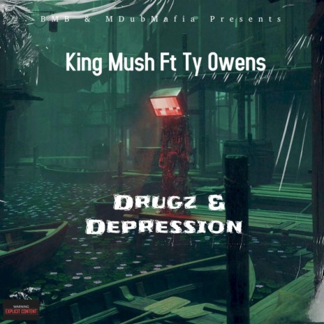 Drugz and Depression ft. Ty Owens | Boomplay Music