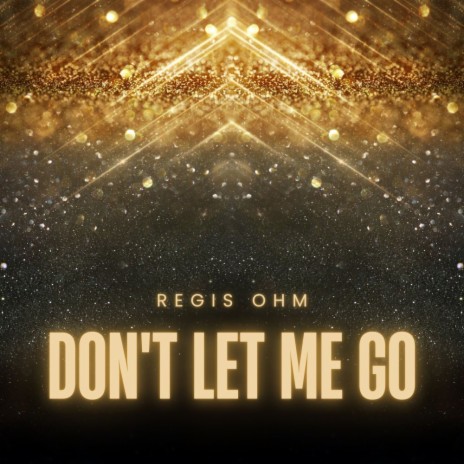 Don't let me go (Radio Edit) | Boomplay Music