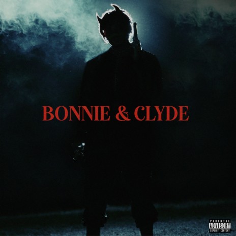 Bonnie & Clyde | Boomplay Music