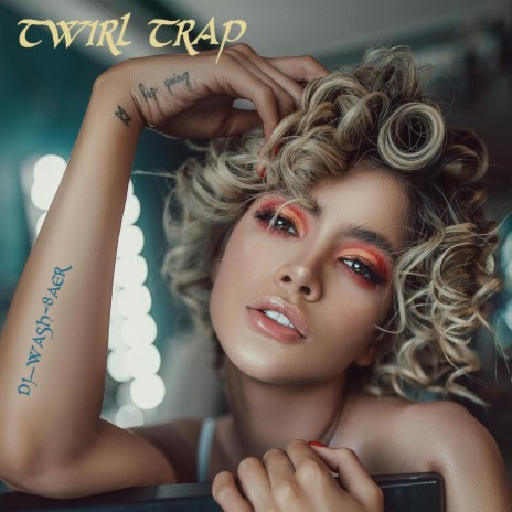 Twirl Trap | Boomplay Music