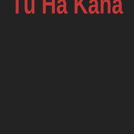 Tu Ha Kaha | Boomplay Music