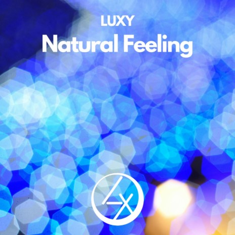 Natural Feeling | Boomplay Music