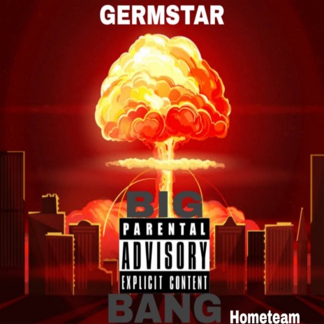 BIG BANG ft. Germstar | Boomplay Music