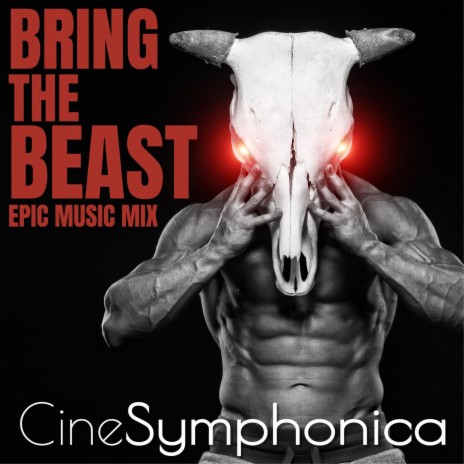 Bring the Beast (Epic Music Mix) | Boomplay Music