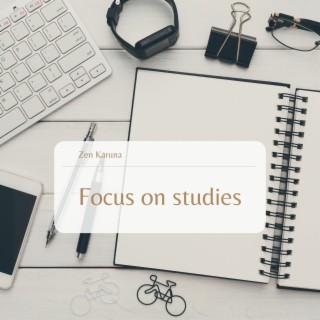 Focus on studies