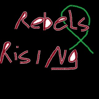 rebels rising (Radio Edit)