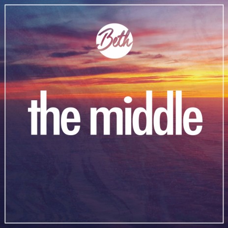 The Middle (Acoustic) | Boomplay Music