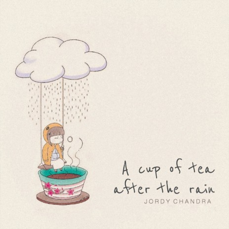 A cup of tea after the rain | Boomplay Music