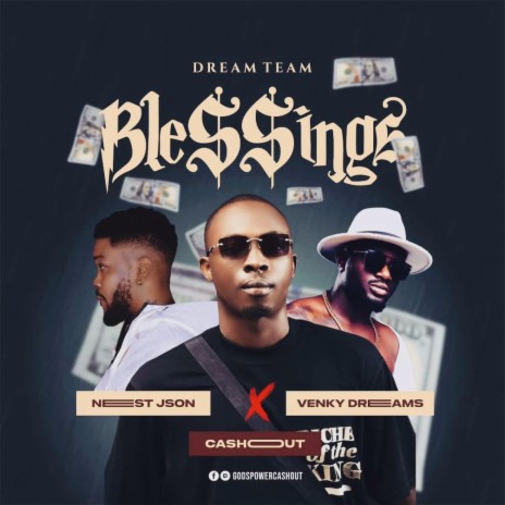 Blessings ft. Nest Json & Venky Dreams | Boomplay Music