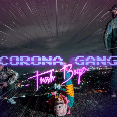Corona Gang | Boomplay Music