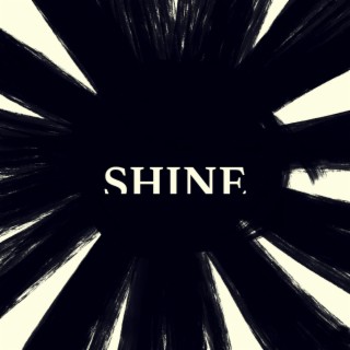 Shine (Live Session) lyrics | Boomplay Music