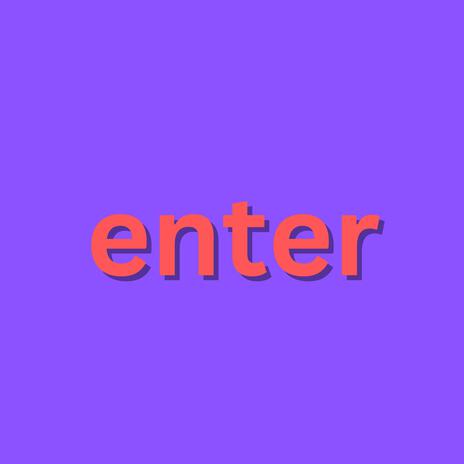 Enter | Boomplay Music