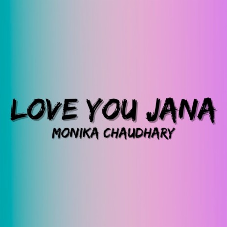 Love You Jana | Boomplay Music