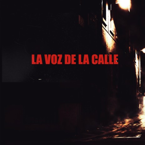 La voz de la calle the Voice | Boomplay Music