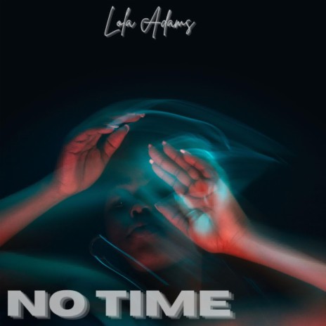 No Time | Boomplay Music