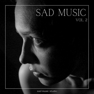 Sad Music Vol. 2