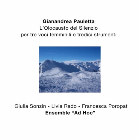 Olocausto Del Silenzio, Coro No. 3 Benedite... (feat. Giulia Sonzin, Livia Rado, Francesca Poropat & Ensemble Ad Hoc) | Boomplay Music