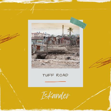 Tuff Road | Boomplay Music